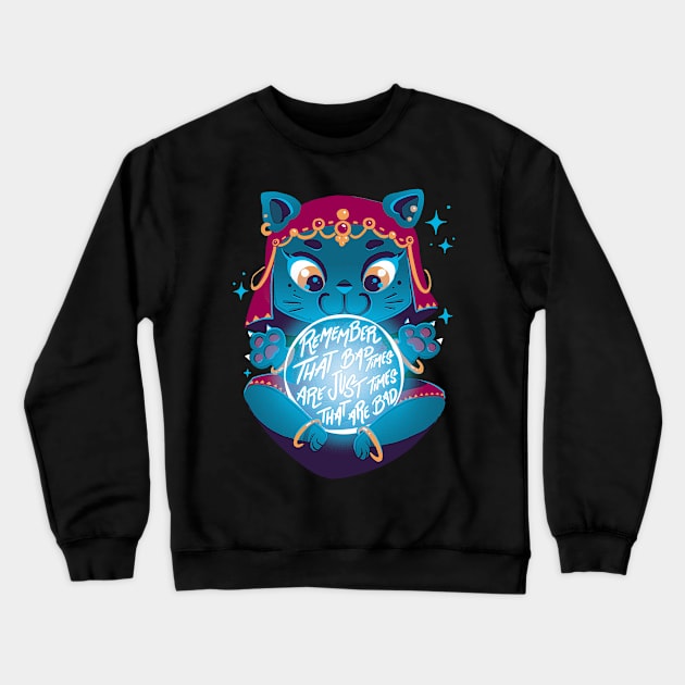 Bad Times Crewneck Sweatshirt by TheTeenosaur